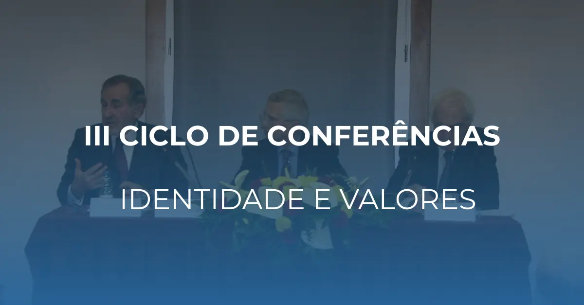 III Ciclo de Conferências – Identidade e Valores