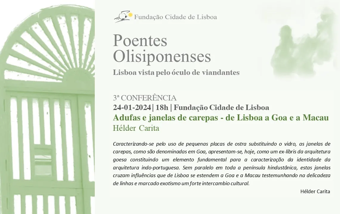 Poentes Olisiponenses – Adufas e janelas Carepas – De Lisboa a Goa e a Macau
