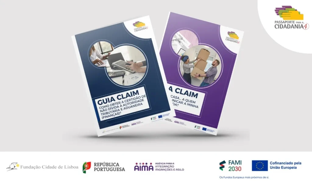 Na imagem consta dois Guias produzidos pelo CLAIM – Centro Local de Apoio à Integração de Migrantes da FCL e as logos da Fundação Cidade de Lisboa, República Portuguesa, AIMA, FAMI e União Europeia