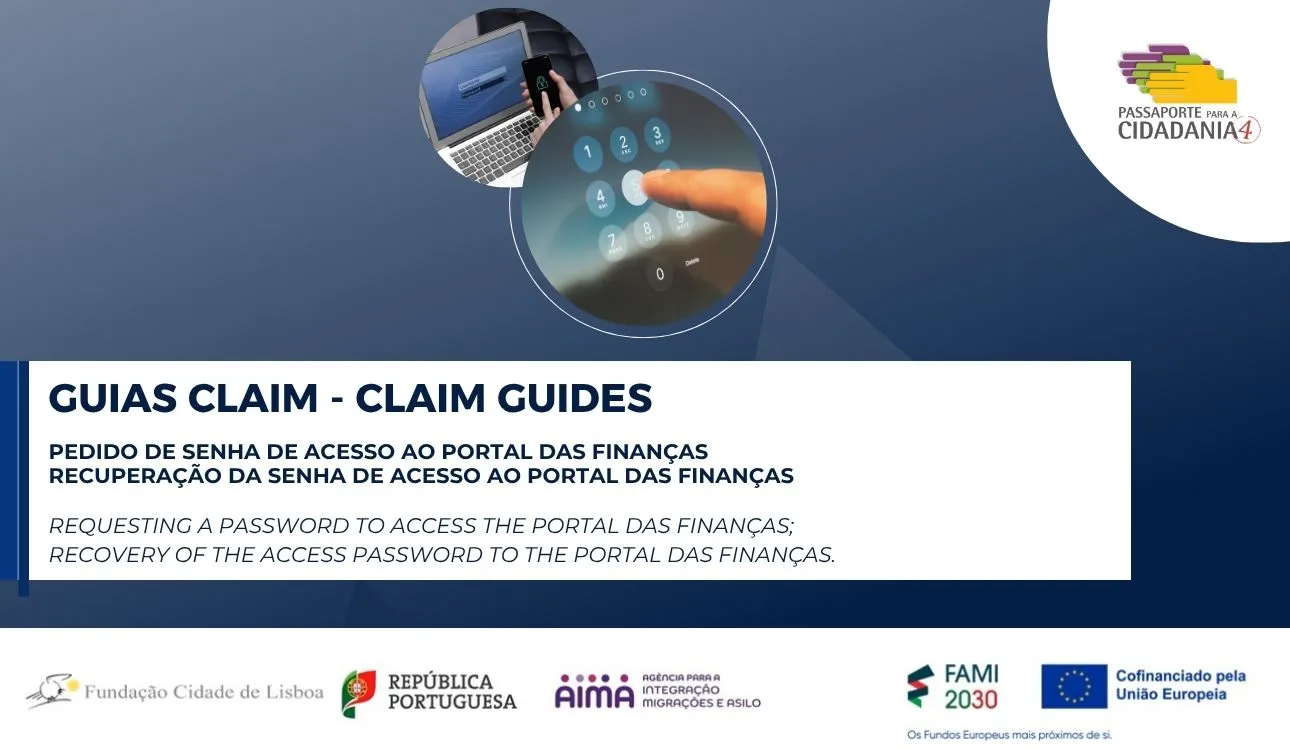 Precisa de pedir ou recuperar a senha do Portal das Finanças? Os novos guias CLAIM vão ajudar!